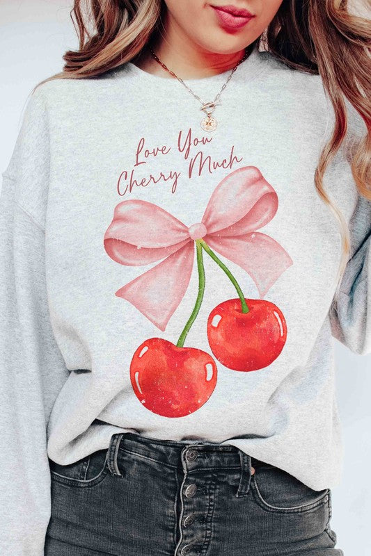 LOVE YOU CHERRY MUCH Graphic Sweatshirt